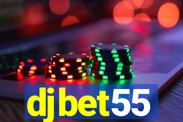 djbet55