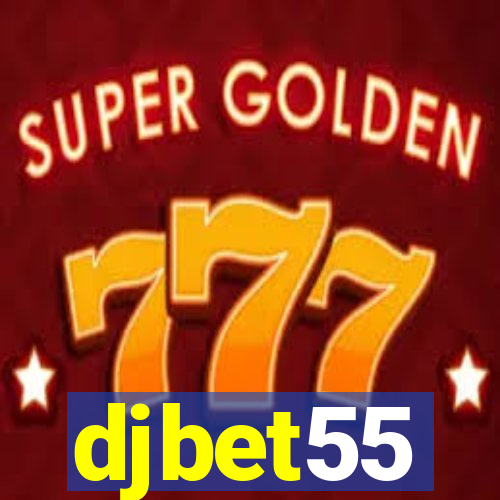 djbet55