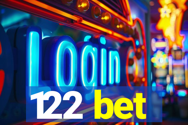 122 bet