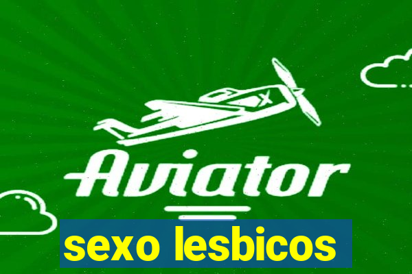 sexo lesbicos