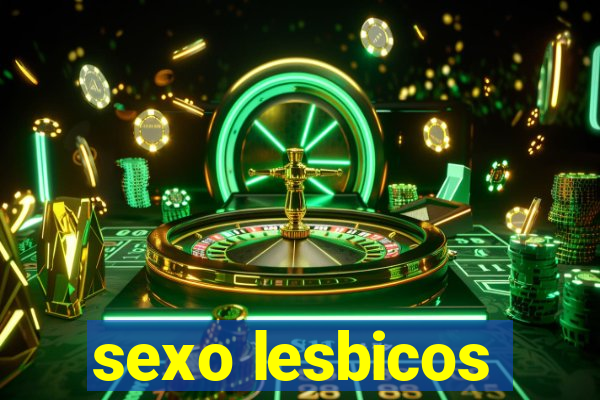 sexo lesbicos