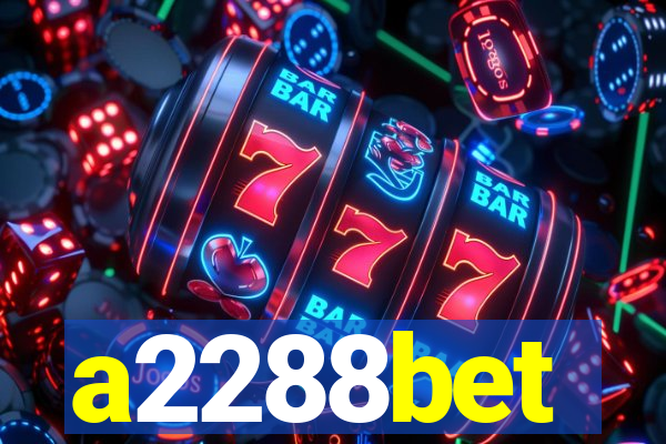 a2288bet