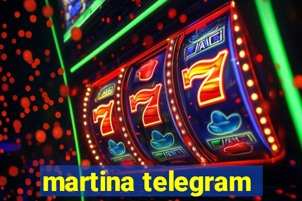 martina telegram