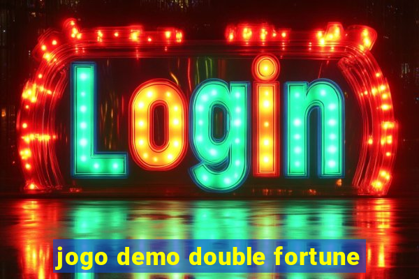 jogo demo double fortune