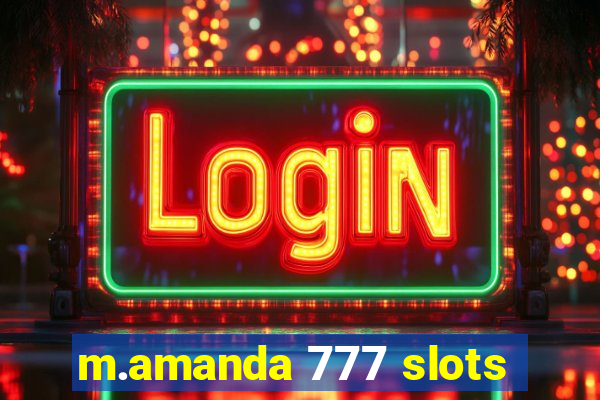 m.amanda 777 slots