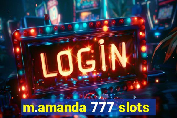 m.amanda 777 slots