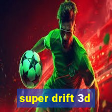 super drift 3d