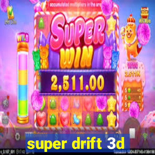 super drift 3d