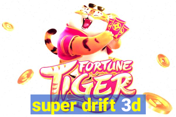 super drift 3d