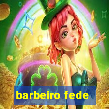 barbeiro fede