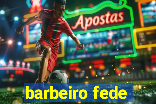 barbeiro fede