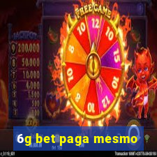 6g bet paga mesmo