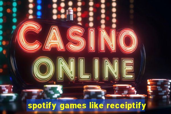 spotify games like receiptify