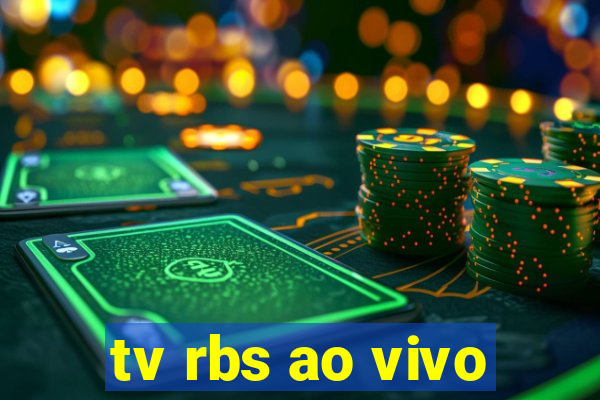 tv rbs ao vivo