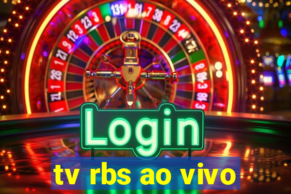 tv rbs ao vivo