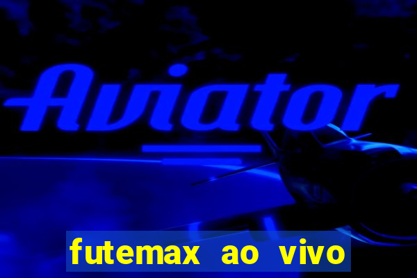 futemax ao vivo real madrid