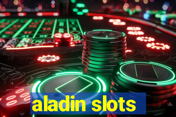 aladin slots