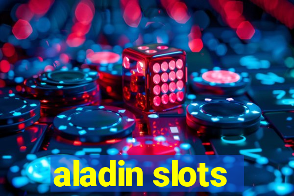 aladin slots