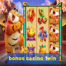 bonus casino 1win