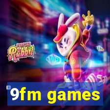 9fm games