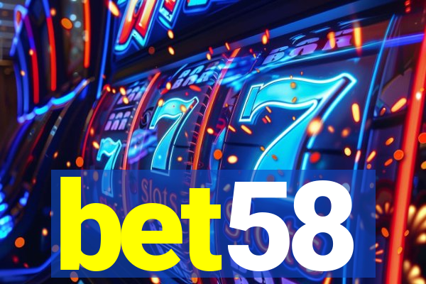 bet58