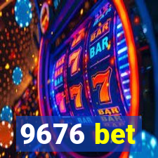 9676 bet