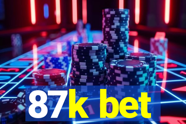 87k bet