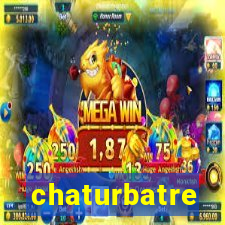 chaturbatre