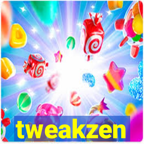 tweakzen