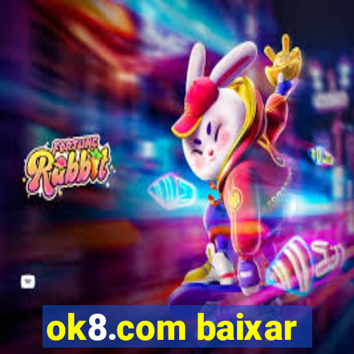 ok8.com baixar