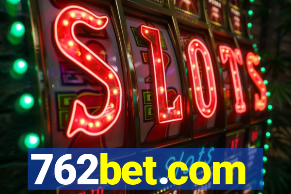 762bet.com