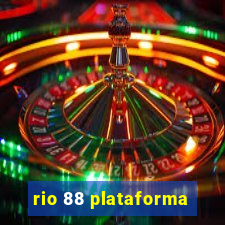 rio 88 plataforma