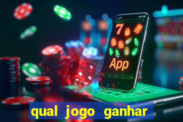 qual jogo ganhar dinheiro sem depositar nada