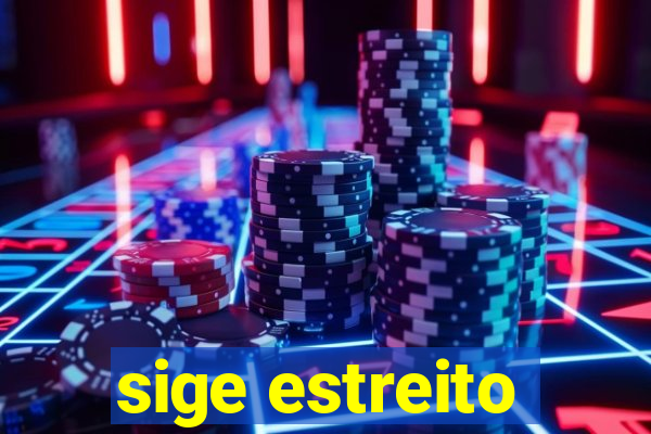 sige estreito