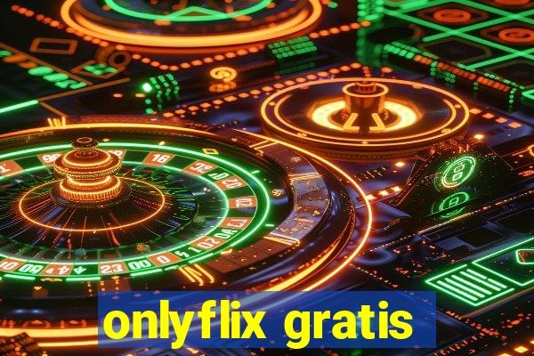 onlyflix gratis