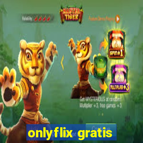 onlyflix gratis