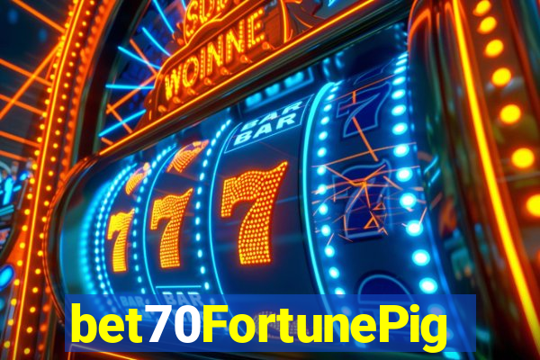 bet70FortunePig