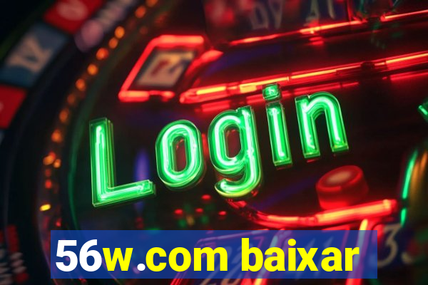 56w.com baixar