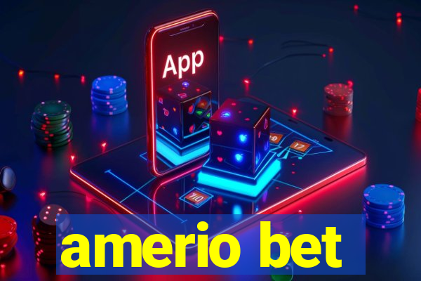 amerio bet