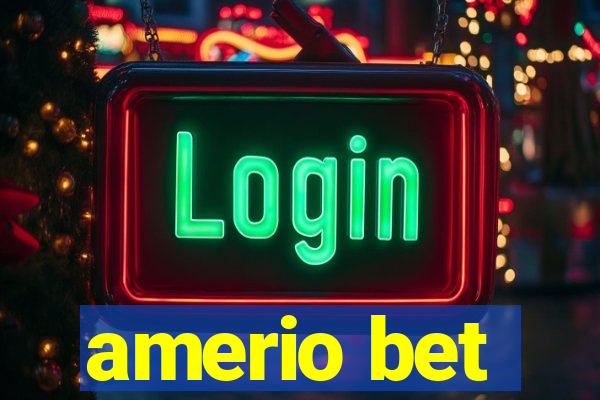 amerio bet