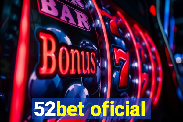 52bet oficial