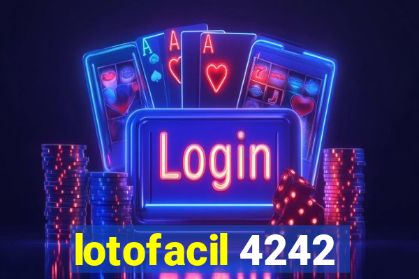 lotofacil 4242