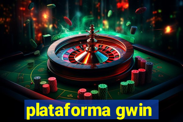 plataforma gwin