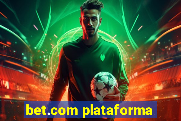 bet.com plataforma