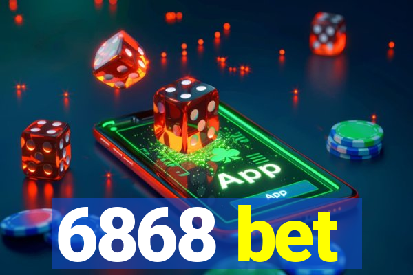 6868 bet