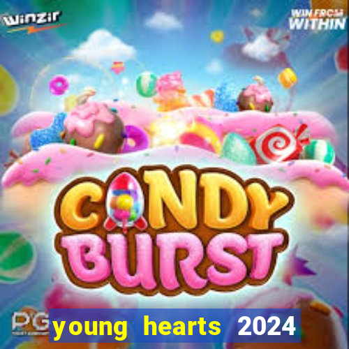 young hearts 2024 assistir online dublado