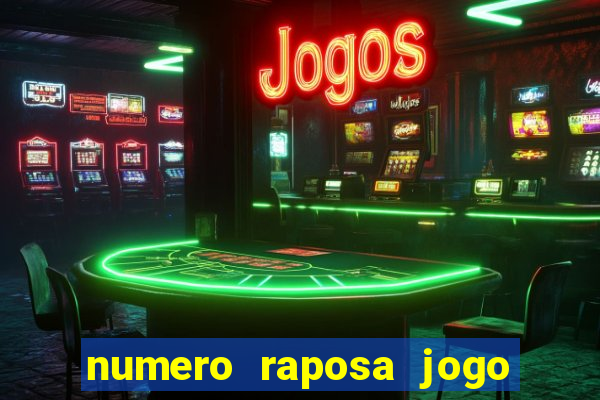 numero raposa jogo do bicho