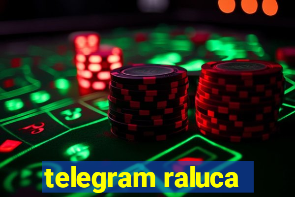 telegram raluca