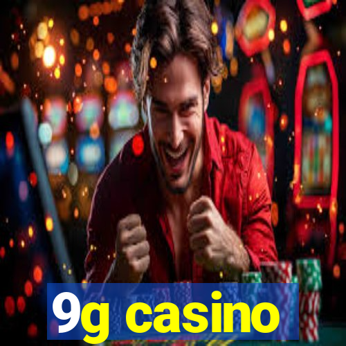 9g casino