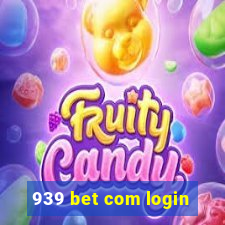 939 bet com login